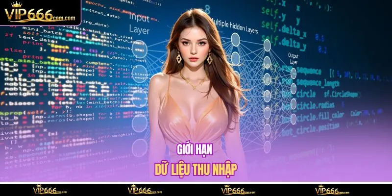 Giới hạn dữ liệu thu nhập