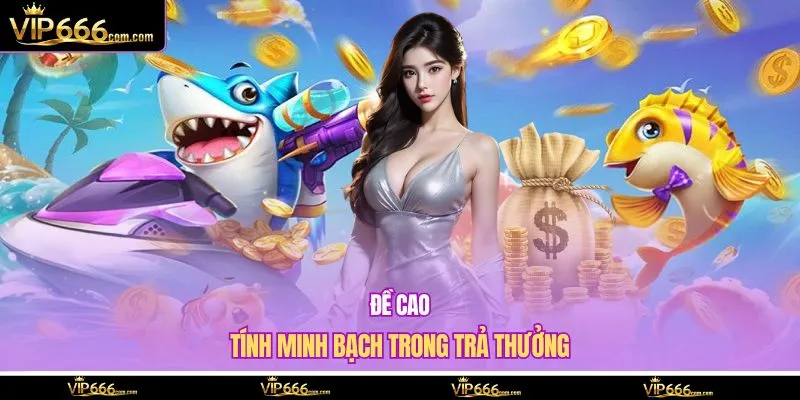 Đề cao tính minh bạch trong trả thưởng